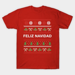 Feliz Navidad Ugly Christmas Design Latino Xmas T-Shirt